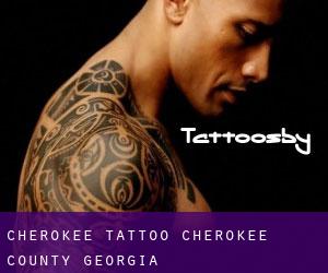 Cherokee tattoo (Cherokee County, Georgia)