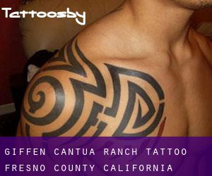 Giffen Cantua Ranch tattoo (Fresno County, California)