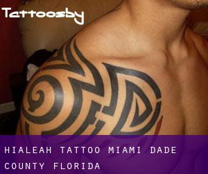 Hialeah tattoo (Miami-Dade County, Florida)