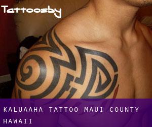 Kalua‘aha tattoo (Maui County, Hawaii)