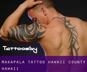 Makapala tattoo (Hawaii County, Hawaii)