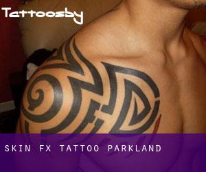 Skin-Fx Tattoo (Parkland)