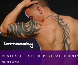 Westfall tattoo (Mineral County, Montana)